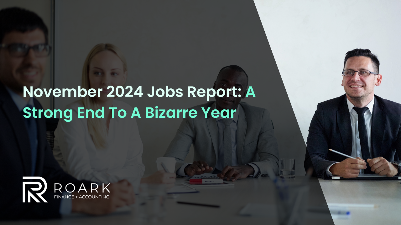 November 2024 Jobs Report A Strong End To A Bizarre Year